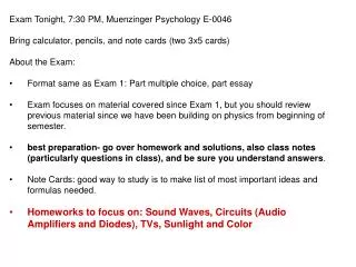 Exam Tonight, 7:30 PM, Muenzinger Psychology E-0046
