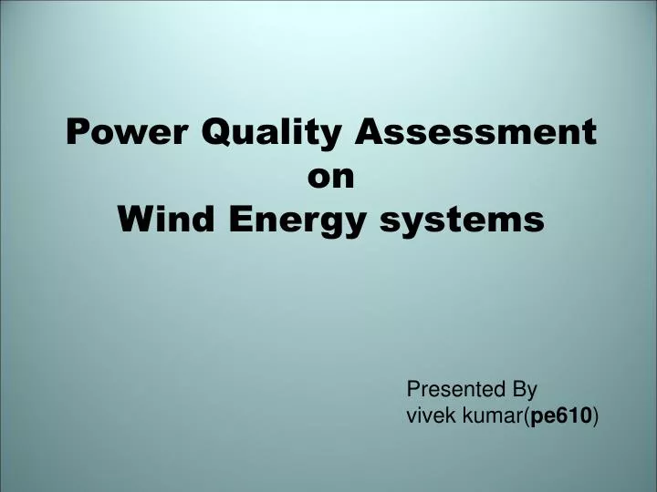 power quality assessment on wind energy systems