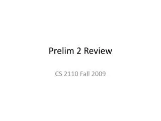 Prelim 2 Review