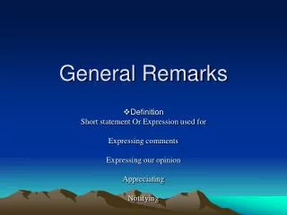 General Remarks