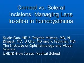 Corneal vs. Scleral Incisions: Managing Lens luxation in homocystinuria
