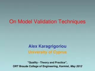 On Model Validation Techniques