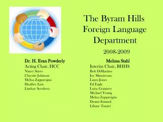 The Byram Hills 		 Foreign Language 			 Department 2008-2009