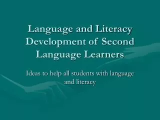 Language and Literacy Development of Second Language Learners
