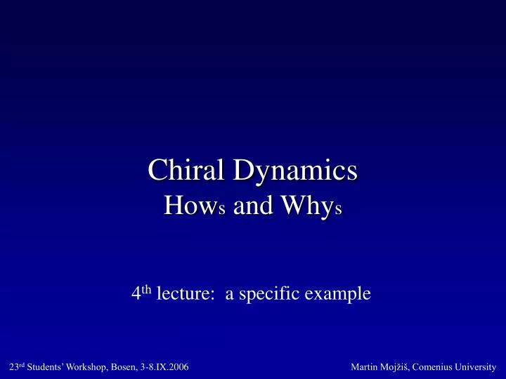 chiral dynamics how s and why s
