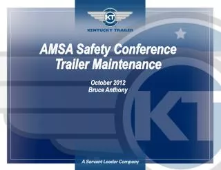 AMSA Safety Conference Trailer Maintenance October 2012 Bruce Anthony