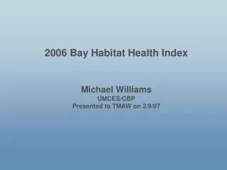 2006 Bay Habitat Health Index