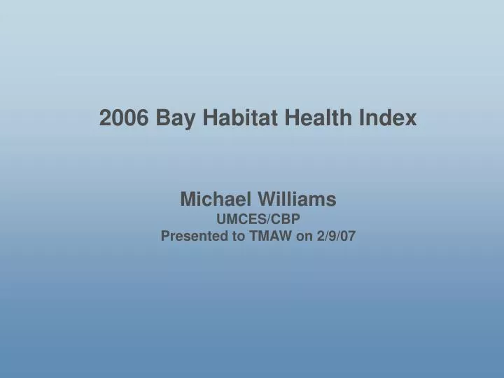 2006 bay habitat health index