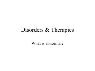 Disorders &amp; Therapies