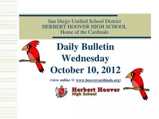 San Diego Unified School District HERBERT HOOVER HIGH SCHOOL Home of the Cardinals