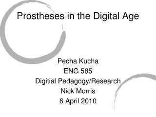 Prostheses in the Digital Age