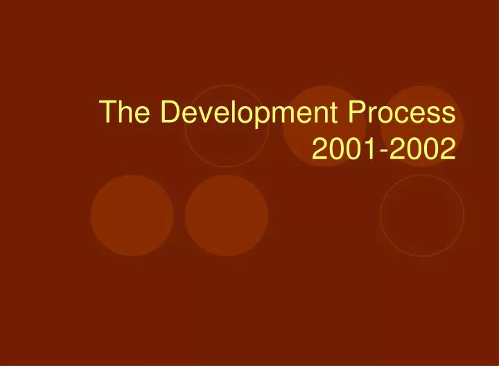 the development process 2001 2002