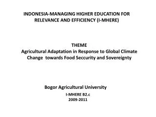 INDONESIA-MANAGING HIGHER EDUCATION FOR RELEVANCE AND EFFICIENCY (I-MHERE)