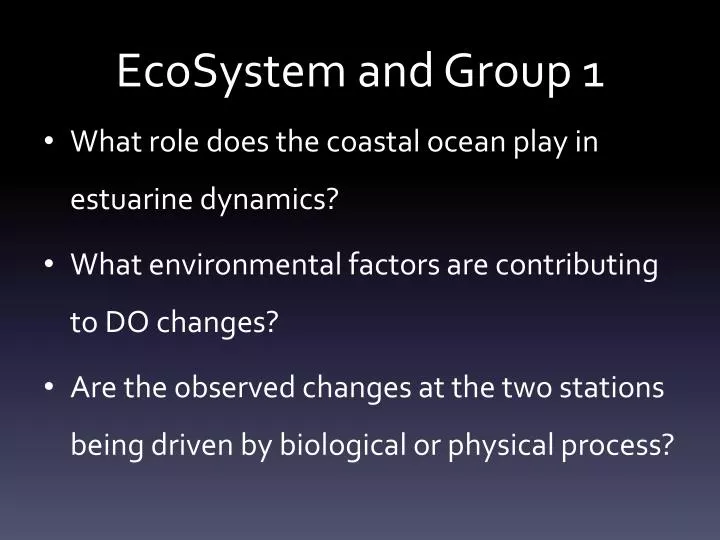 ecosystem and group 1