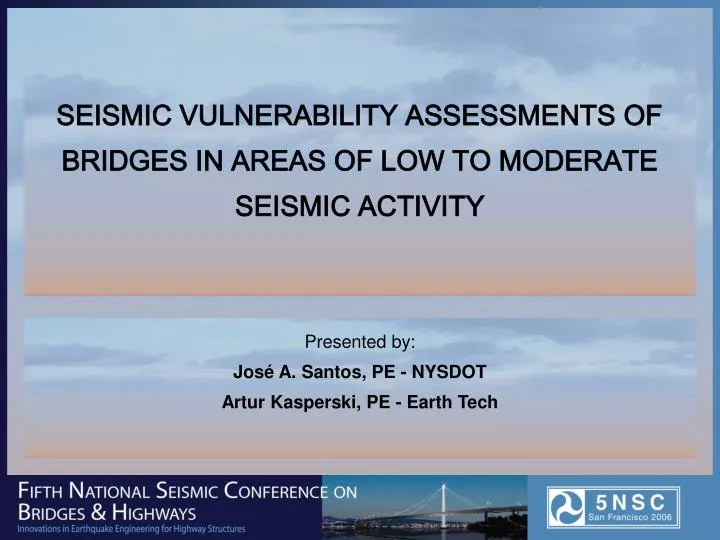 seismic vulnerability assessments of bridges in areas of low to moderate seismic activity
