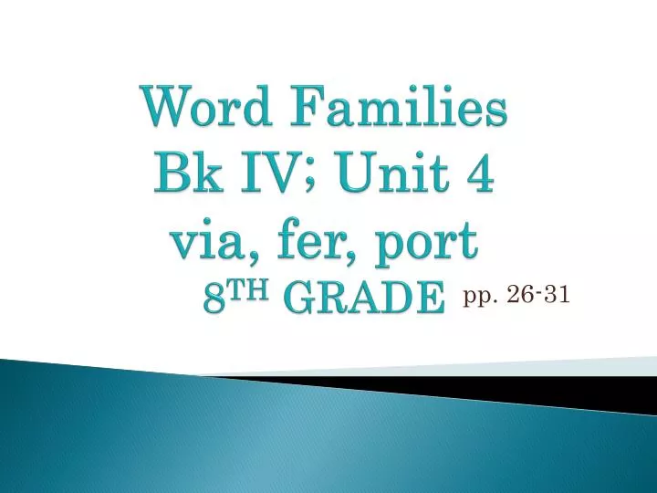 word families b k i v u nit 4 via fer port 8 th grade