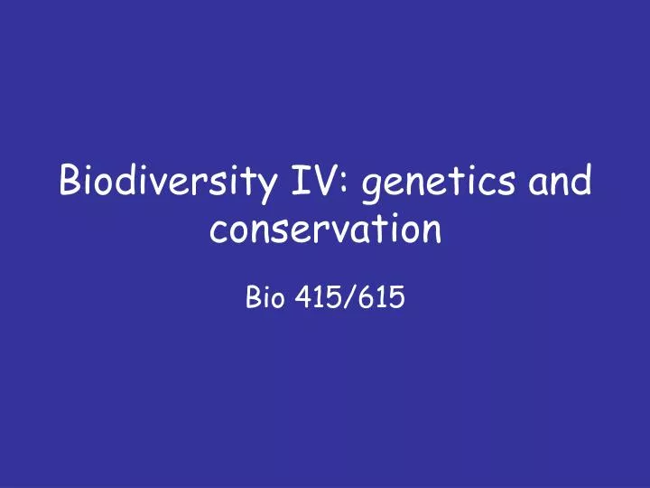 biodiversity iv genetics and conservation
