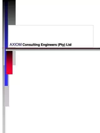AXIOM Consulting Engineers (Pty) Ltd