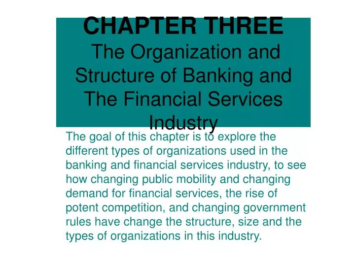 chapter three the organization and structure of banking and the financial services industry