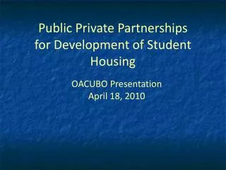 Public Private Partnerships for Development of Student Housing