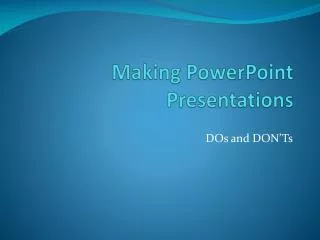 Making PowerPoint Presentations
