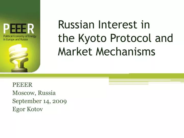 russian interest in the kyoto protocol and market mechanisms