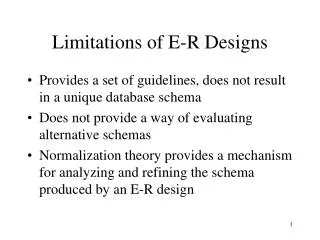 Limitations of E-R Designs