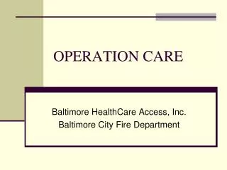 OPERATION CARE