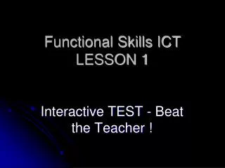Functional Skills ICT LESSON 1