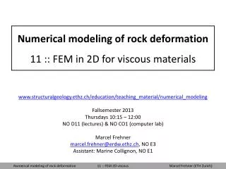 Numerical modeling of rock deformation 11 :: FEM in 2D for viscous materials