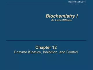 Chapter 12 Enzyme Kinetics, Inhibition, and Control