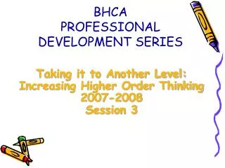 BHCA PROFESSIONAL DEVELOPMENT SERIES