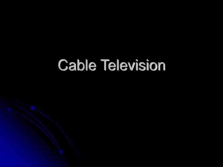 cable television