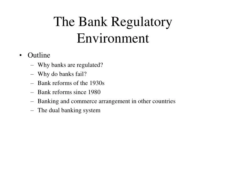 the bank regulatory environment
