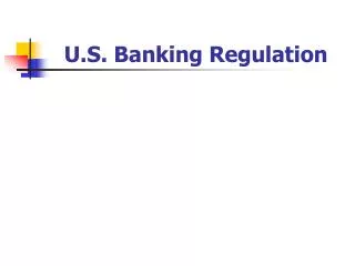 U.S. Banking Regulation