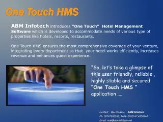 One Touch HMS