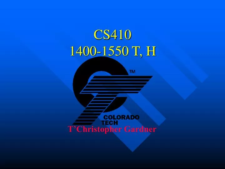cs410 1400 1550 t h