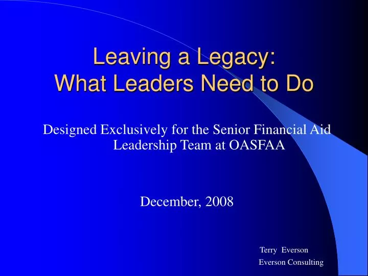 leaving a legacy what leaders need to do