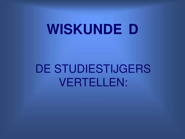 wiskunde d