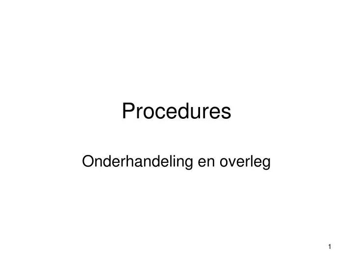 procedures