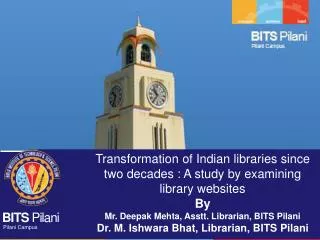 Transformation of Indian libraries since two decades : A study by examining library websites By