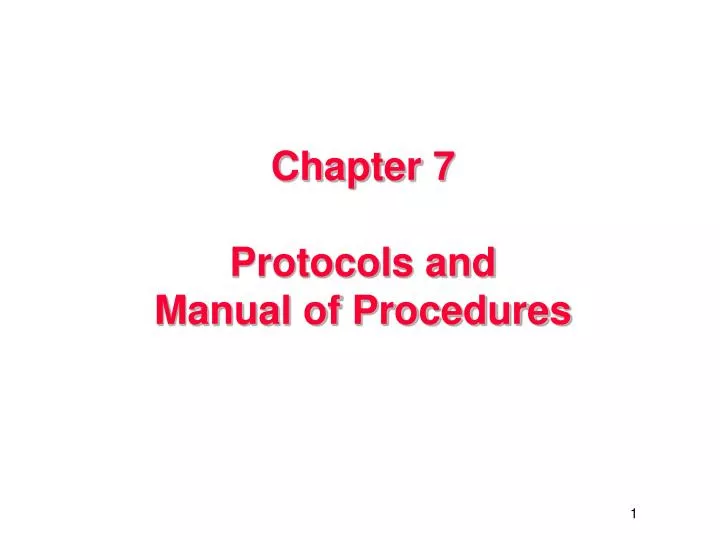 chapter 7 protocols and manual of procedures