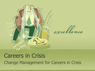 Careers in Crisis