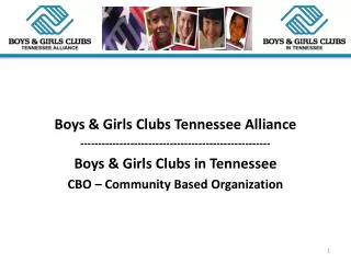 Boys &amp; Girls Clubs Tennessee Alliance -----------------------------------------------------