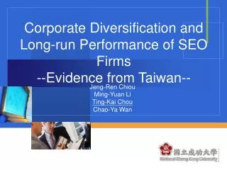 Corporate Diversification and Long-run Performance of SEO Firms --Evidence from Taiwan--