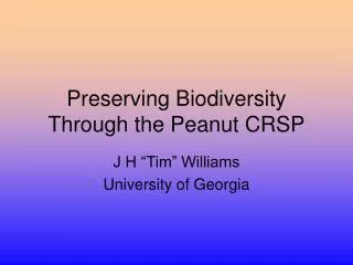 Preserving Biodiversity Through the Peanut CRSP