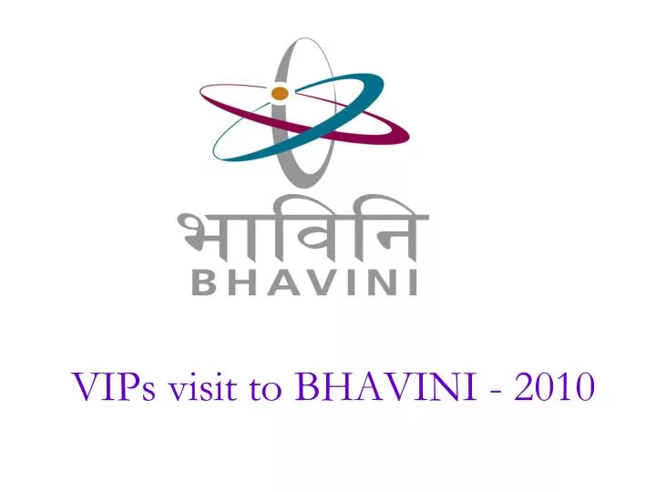 vips visit to bhavini 2010