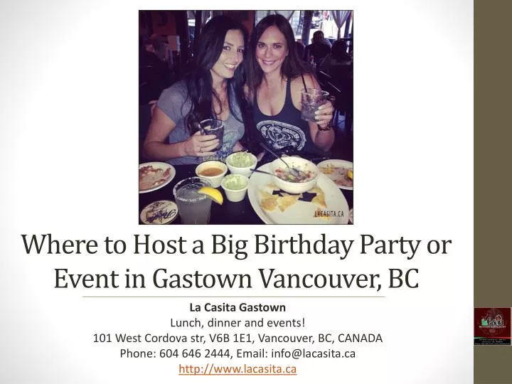 where to host a big birthday party or event in gastown vancouver bc