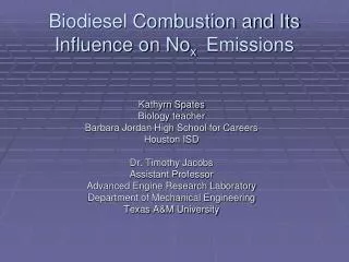 Biodiesel Combustion and Its Influence on No x Emissions