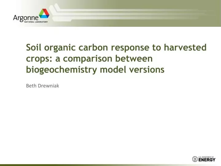 soil organic carbon response to harvested crops a comparison between biogeochemistry model versions